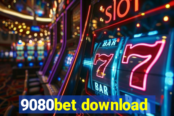9080bet download